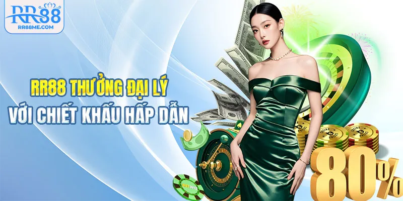 RR88 thưởng đại lý với chiết khấu hấp dẫn